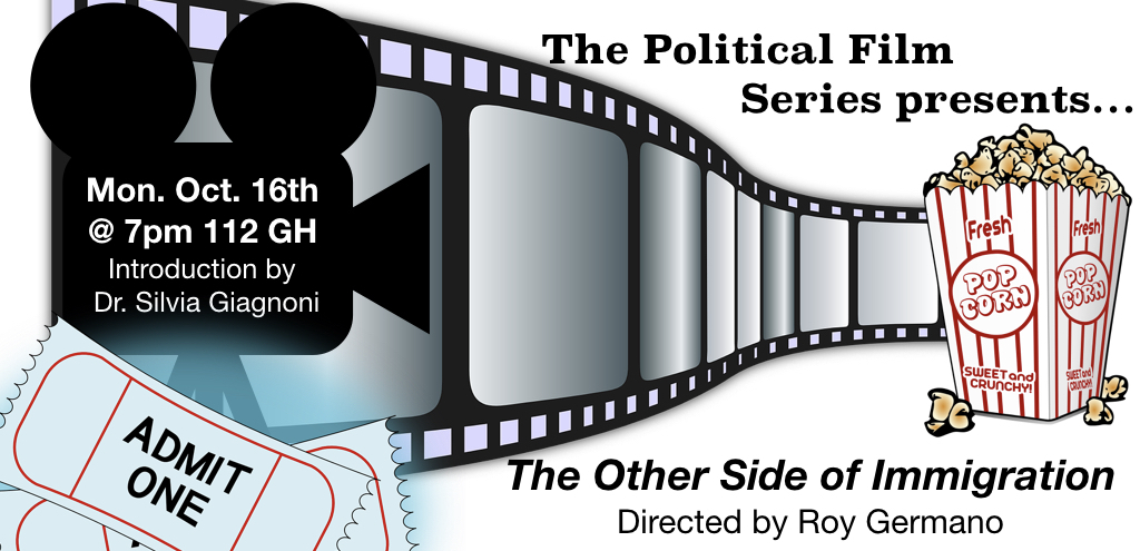 Political Film Series to Screen “The Other Side of Immigration”